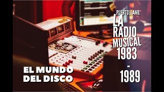 Puertollano. La Radio Musical 1983 - 89. (10) El Mundo del Disco.