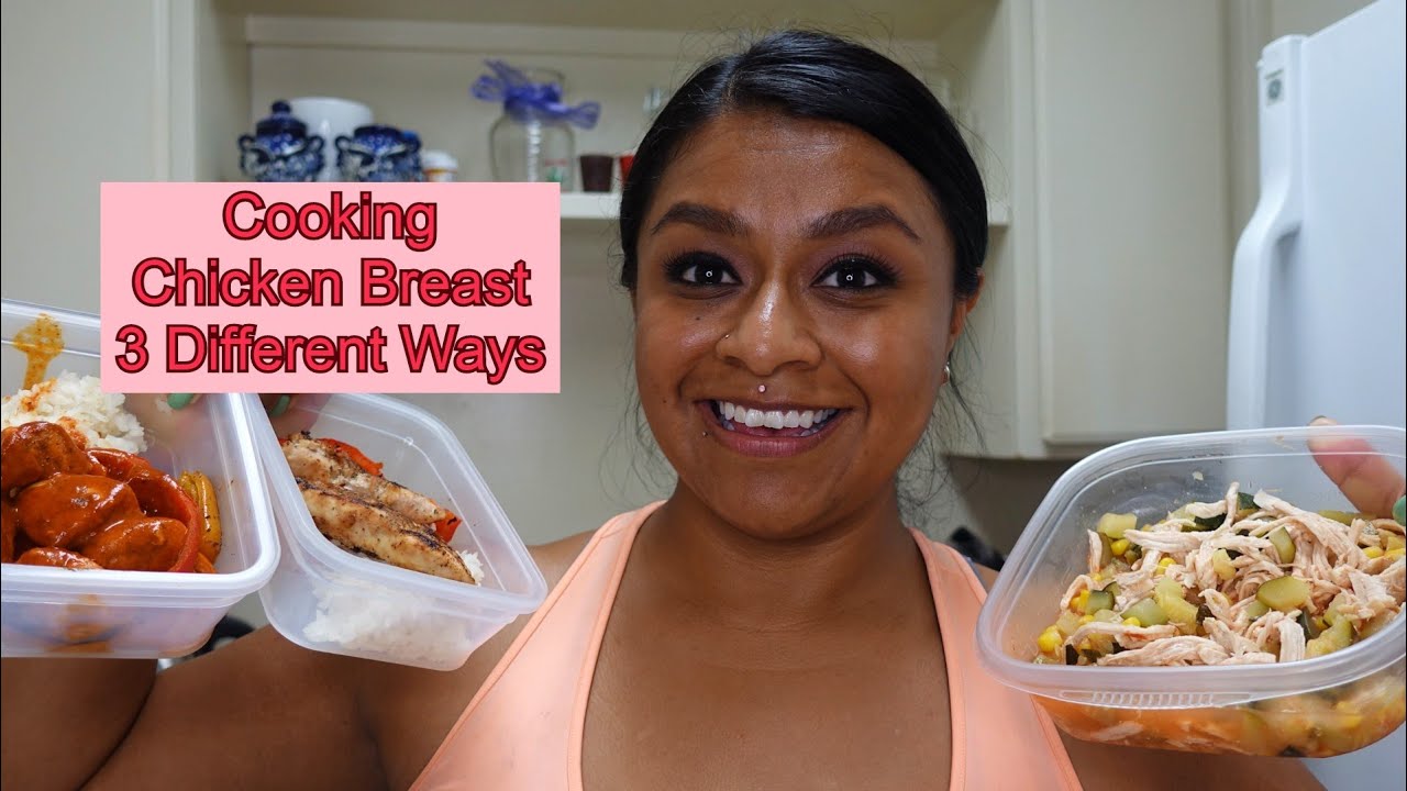 Cooking Chicken Breast 3 Ways YouTube