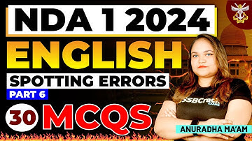 Top 30 Spotting Errors MCQs In English | Part 6 | NDA 1 2024 | UPSC