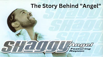 The Story Behind 'Angel' By Shaggy