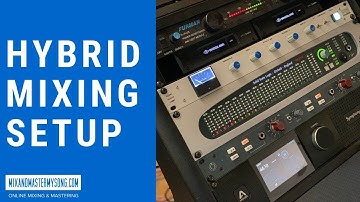 My Hybrid Mixing Setup