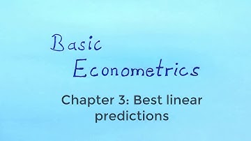 Basic Econometrics - Best linear predictions