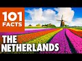 101 Facts about The Netherlands