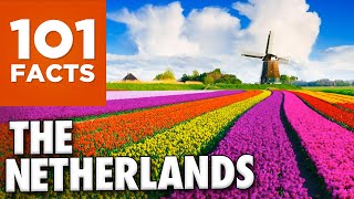 101 Facts about The Netherlands