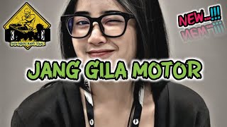 JANG GILA KARNA MOTOR REMIX_•Papa Adung•_2023!!!
