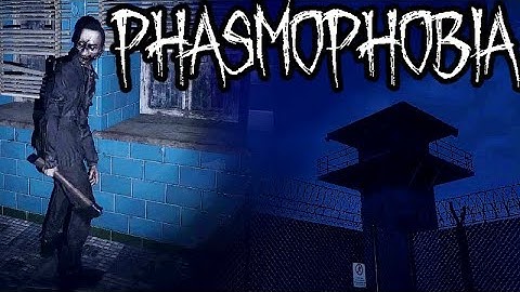 Phasmophobia - New Prison Map and Improved AI