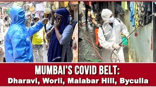 Dharavi, Worli, Malabar Hill, & Byculla now One Hot Spot COVID-19 Belt