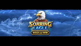 Soaring Eagle™ - Hold and Win Gameplay by Dragon Gaming