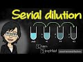 Serial dilution calculations | How to calculate dilution factor - Dr K