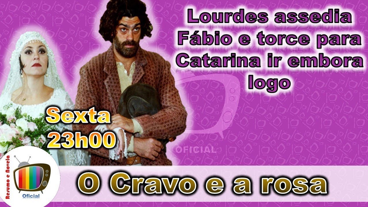 O Cravo e a Rosa, capítulo 095, 12 de Julho - YouTube