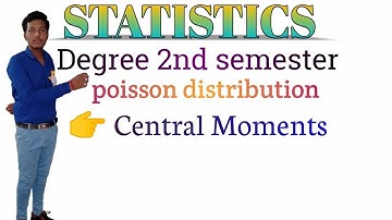 central moments of Poisson distribution. bsc statistics 2nd semester.