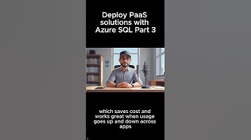 Deploy PaaS solutions with Azure SQL Part 3