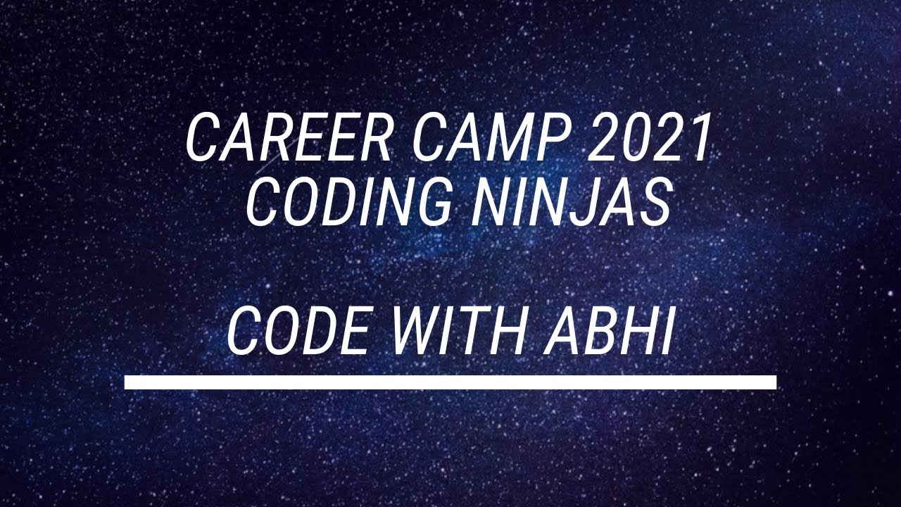 Coding Ninja's Career Camp All details How to Apply regarding