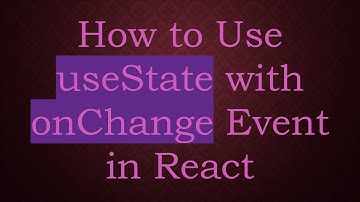How to Use useState with onChange Event in React