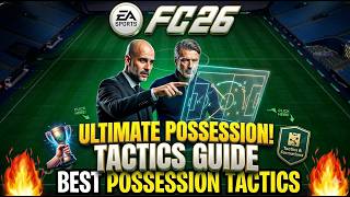 100% CONTROL! 🎮 Best Possession Tactics FC 26  Unbeatable Custom Tactics