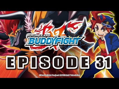 [Episode 31] Future Card Buddyfight X Animation