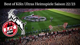 Best of Köln Ultras Heimspiele Saison 22/23