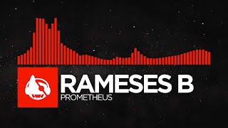 [DnB] - Rameses B - Prometheus