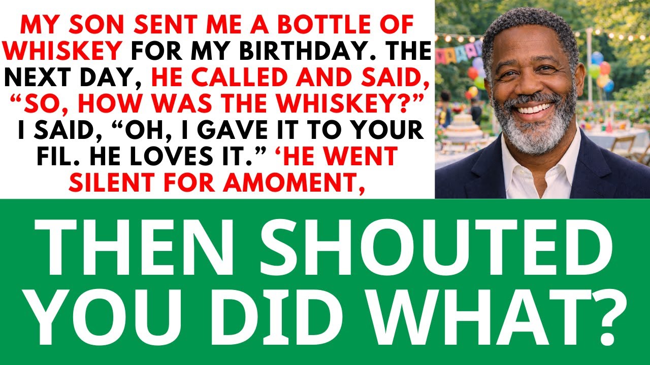 My Son Sent Me A Bottle Of Whiskey For My Birthday, But I Gave Them To His FIL Then…