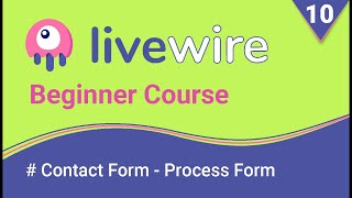 Livewire Beginner Tutorial | Create a Contact Form: Process form and email | Part 10