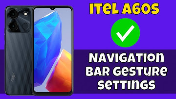 Change back button and navigation bar gesture itel A60s || Navigation bar gesture settings