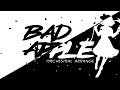 【Touhou】 -Bad Apple!!- (Orchestral Arrangement) feat. Un3h