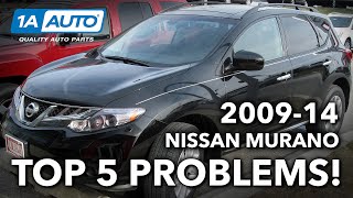 top 5 problems nissan murano suv 2nd generation 2009-14