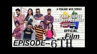 Yaar Jigri Kasooti Degree - EPISODE NO. 6 || Sharry Mann || (Official Video)