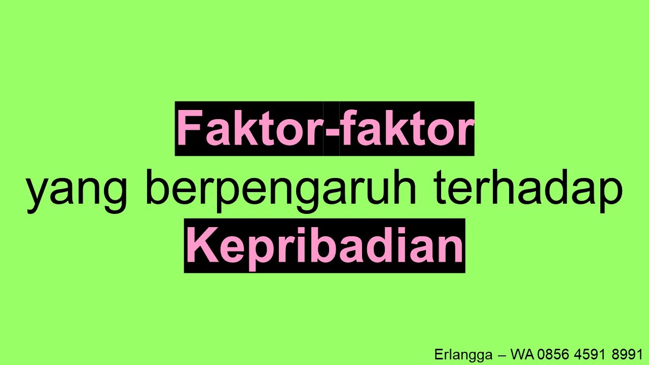 Pengaruh Faktor Genetik dan Faktor Lingkungan terhadap Kepribadian menurut Konsep STIFIn