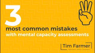 The 3 most common mistakes with mental capacity assessments
