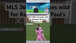 MLS 360 ekipa išprotėjo dėl Rodrigo De Paul golazo už Miami 😱