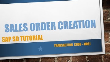 Sales Order creation in SAP - VA01