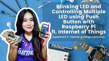 Blinking LED & Controlling Multiple LED using Push Button with Raspberry Pi | I.O.T. LAB | Exp 3