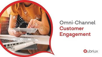 Omni-Channel Customer Engagement | Qubriux