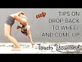 TIPS ON DROP BACK TO WHEEL AND COME UP - TOUCH YOURSELF