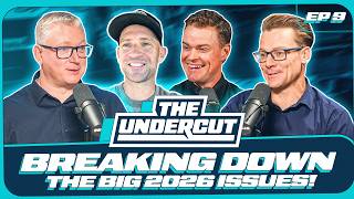 The Undercut – Breaking down the big 2026 issues!