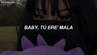 baby tu eres mala (Letra/Lyrics)