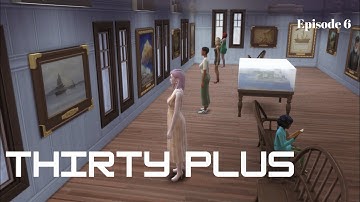 THIRTY PLUS: Episode 6 - A new family (Sims 4 Drama Series)
