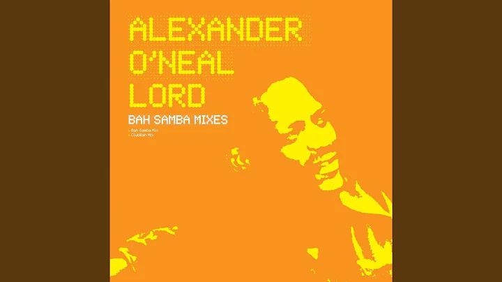 Lord [Bah Samba Mix]