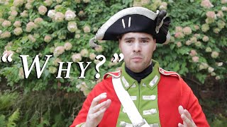 &quot;Why British?&quot; A Redcoat Reenactor&#39;s Most Frequently Asked Question