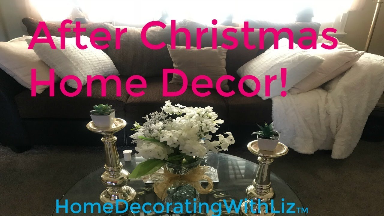 After Christmas, Home Decor YouTube