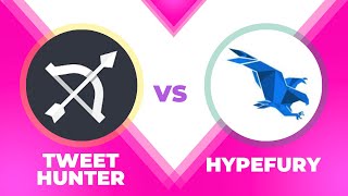 Tweet Hunter VS Hypefury Comparison - Which one is Better?