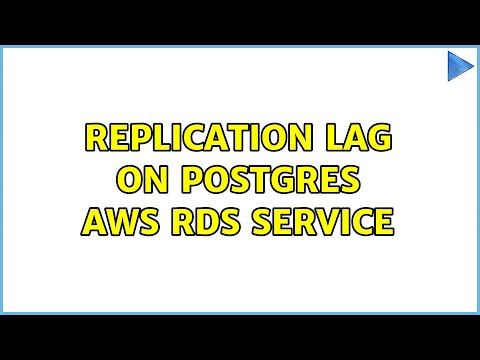 Replication Lag on Postgres AWS RDS Service