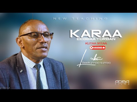 KARAA EEBBAA TORBAN KUTAA 5 FFAA LUBA BEEKUMAA SUURRAAN 2023