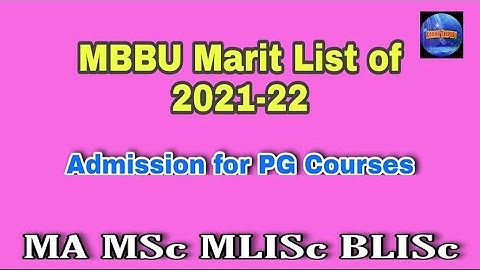 MBBU Marit List for Admission in PG Course (MA MSc MLISc) & BLISc for 2021-22
