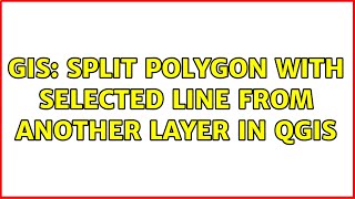 GIS: Split polygon with selected line from another layer in QGIS (2 Solutions!!)