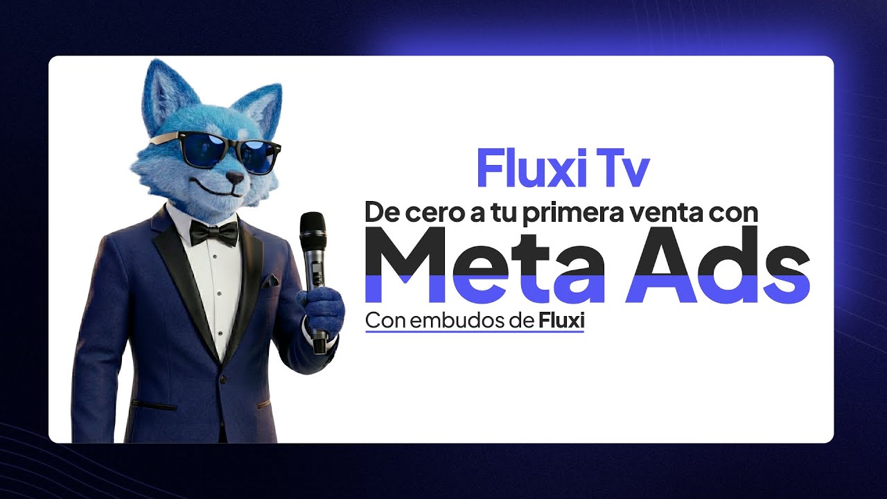FLUXI TV -  De Cero A Tu Primera Venta Con Fluxi