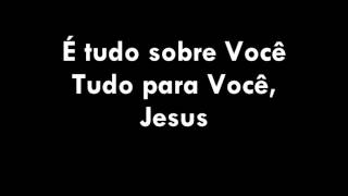 Nunca foi sobre nós -  Ministério ZOE COM LETRA  LEGENDA chords