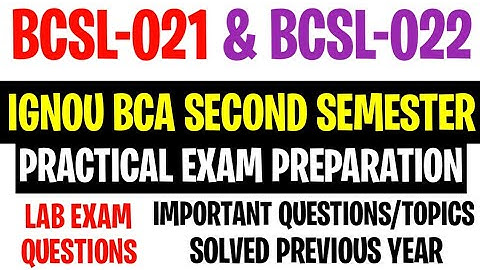 BCSL 21 C Programming Lab | BCSL 22 Assembly Language Lab | IGNOU BCA Second Semester Lab Exam prep.