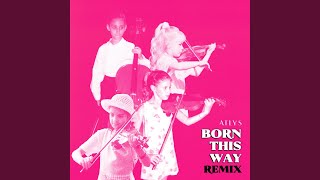 Born This Way (feat. Andrew Vogt & Monxrch) (ATLYS Remix)